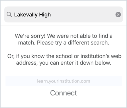 The improved message displayed when a search in the Find your school or institution autocomplete field returns no results.