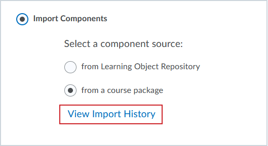 The View Import History link is available from the Import/Export/Copy Components tool in the Course Administration area of their course.